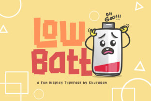 Low Batt: The Whimsical Font for Campaigns That Need a Lift