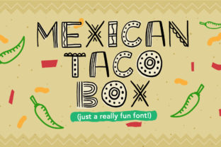 Spice Up Your Design with Mexican Taco Box Font